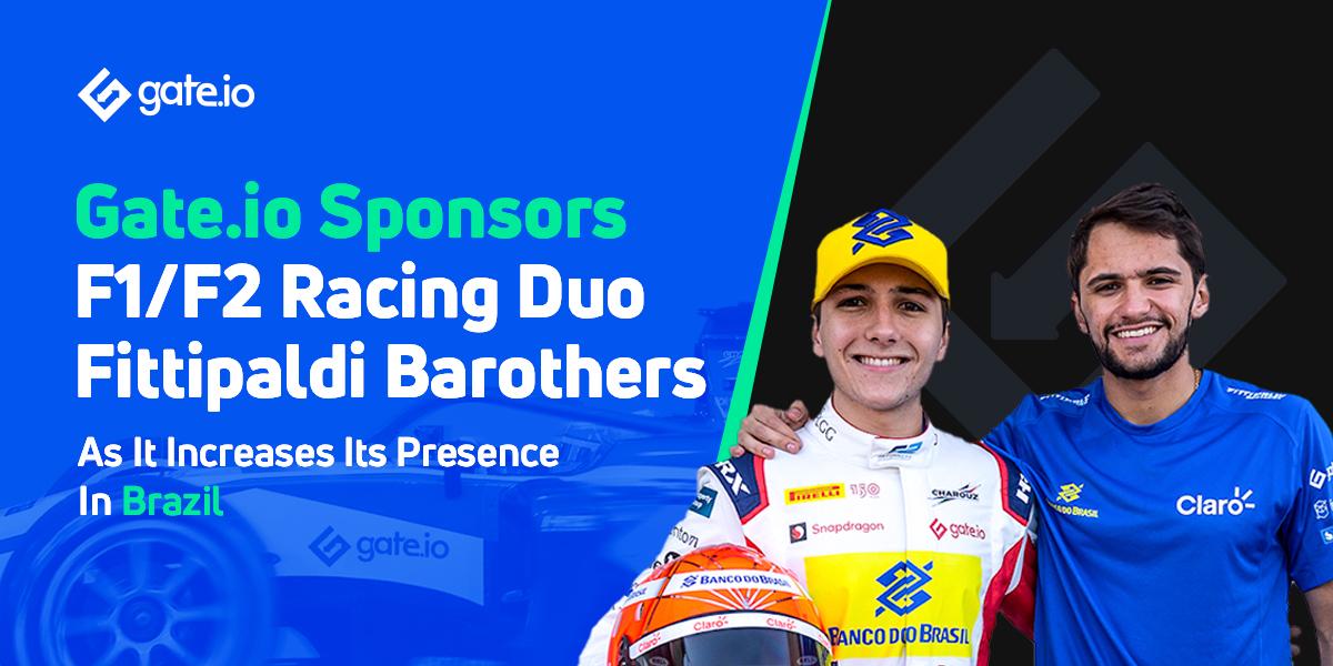 Gate.io Patrocina F1/F2 Racing Duo, Fittipaldi Brothers, À medida que Aumenta a sua Presença no Brasil