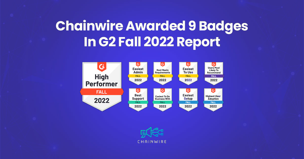 Chainwire Scoops Nine Excellency Badges in Software Giant G2’s Fall Report