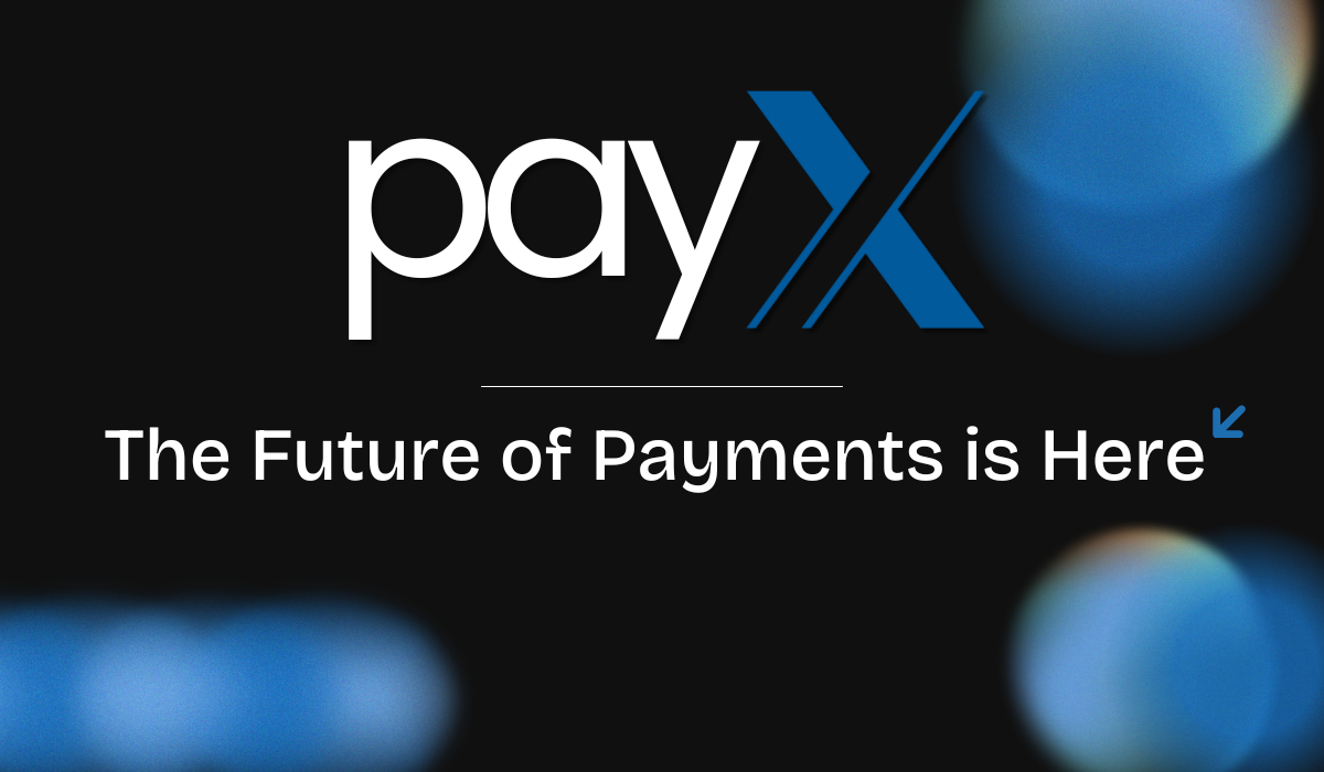 PayX: The Future of Institutional Crypto Payments in a Rapidly Evolving Market