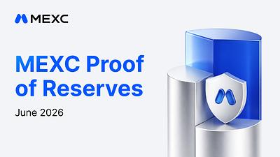 MEXC Releases June 2026 Proof of Reserves with 156.5% Average Reserve Ratio Across Major Assets